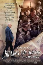 Watch Killing Me Softly with His Songs Vumoo