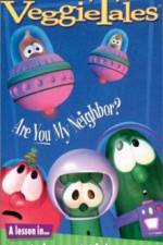 Watch VeggieTales Are You My Neighbor Vumoo