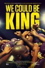 Watch We Could Be King Vumoo