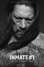 Watch Inmate #1: The Rise of Danny Trejo Vumoo