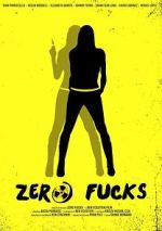 Watch Zero Fucks Vumoo