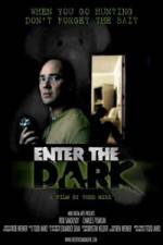 Watch Enter the Dark Vumoo
