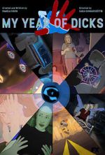 Watch My Year of Dicks (Short 2022) Vumoo