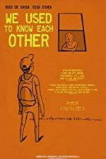 Watch We Used to Know Each Other Vumoo
