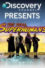 Watch The Real Superhumans and the Quest for the Future Fantastic Vumoo