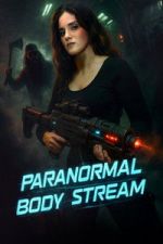Watch Paranormal Body Stream Vumoo