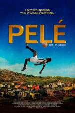 Watch Pelé: Birth of a Legend Vumoo
