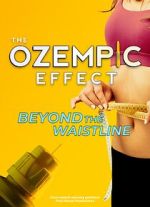 Watch The Ozempic Effect: Beyond the Waistline Vumoo