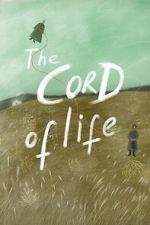 Watch The Cord of Life Vumoo