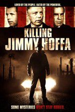 Watch Killing Jimmy Hoffa Vumoo