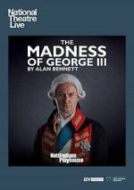 Watch National Theatre Live: The Madness of George III Vumoo