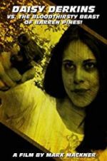 Watch Daisy Derkins vs. The Bloodthirsty Beast of Barren Pines! Vumoo
