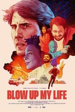 Watch Blow Up My Life Vumoo