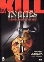 Watch Kill by Inches Vumoo