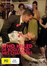 Watch Who Killed Dr Bogle and Mrs Chandler Vumoo