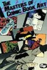 Watch The Masters of Comic Book Art Vumoo