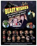 Watch Beast Wishes:  The Fantastic World of Bob and Kathy Burns Vumoo
