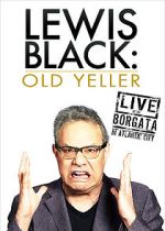 Watch Lewis Black: Old Yeller - Live at the Borgata Vumoo