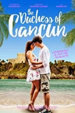 Watch The Duchess of Cancun Vumoo