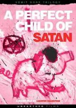 Watch A Perfect Child of Satan Vumoo