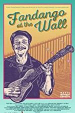 Watch Fandango at the Wall Vumoo