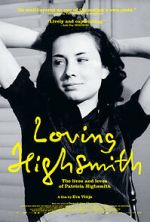 Watch Loving Highsmith Vumoo