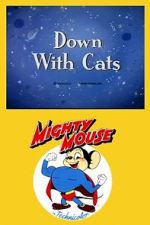 Watch Down with Cats (Short 1943) Vumoo