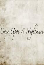 Watch Once Upon a Nightmare Vumoo
