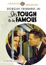 Watch It\'s Tough to Be Famous Vumoo