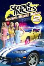 Watch Street Racers: Illegal Street Action 2 Vumoo
