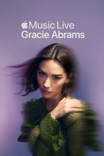 Watch Apple Music Live: Gracie Abrams (TV Special 2025) Vumoo