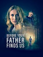 Watch Before Your Father Finds Us Vumoo