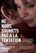 Watch Lead Us Not Into Temptation Vumoo