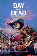 Watch Day of the Dead: A Celebration of Life Vumoo
