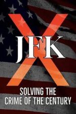 Watch JFK X: Solving the Crime of the Century Vumoo