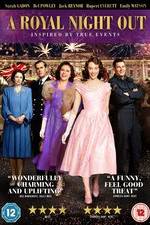 Watch A Royal Night Out Vumoo