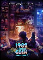 Watch 1982: Greatest Geek Year Ever! Vumoo