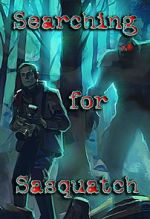 Watch Searching for Sasquatch Vumoo