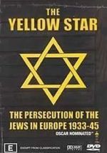 Watch The Yellow Star: The Persecution of the Jews in Europe - 1933-1945 Vumoo