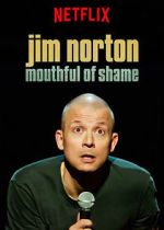 Watch Jim Norton: Mouthful of Shame (TV Special 2017) Vumoo