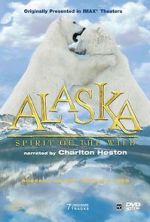 Watch Alaska: Spirit of the Wild Vumoo