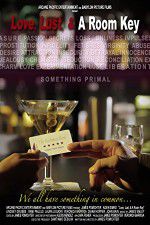 Watch Love Lust & A Room Key Vumoo