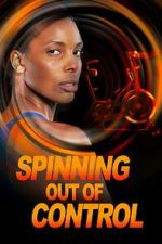 Watch Spinning Out of Control Vumoo