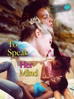 Watch To Speak Her Mind Vumoo