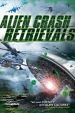 Watch Alien Crash Retrievals Vumoo