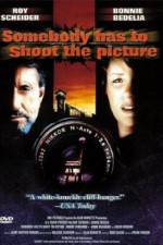 Watch Somebody Has to Shoot the Picture Vumoo