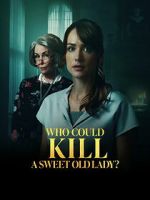 Watch Who Could Kill a Sweet Old Lady Vumoo