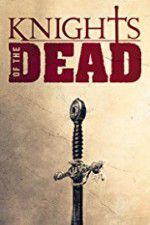 Watch Knights of the Dead Vumoo