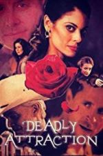 Watch Deadly Attraction Vumoo