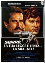 Watch Sbirro, la tua legge è lenta... la mia... no! Vumoo